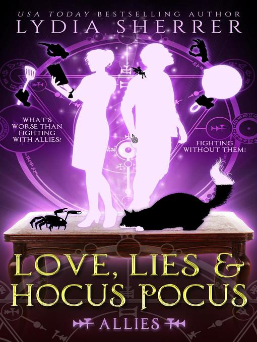 Title details for Love, Lies, and Hocus Pocus Allies by Lydia Sherrer - Available